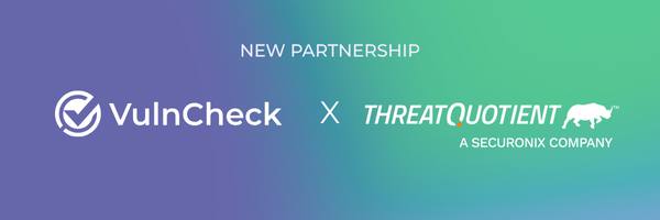 VulnCheck & ThreatQuotient Partnership